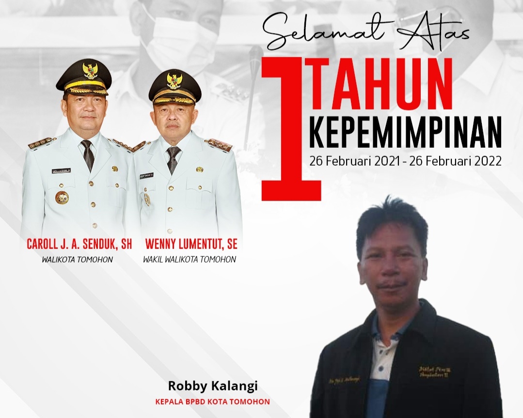 Badan Penanggulangan Bencana Daerah Kota Tomohon mengucapkan, Selamat HUT Satu Tahun Kepemimpinan Walikota Tomohon, Caroll Senduk dan Wakil Walikota, Wenny Lumentut